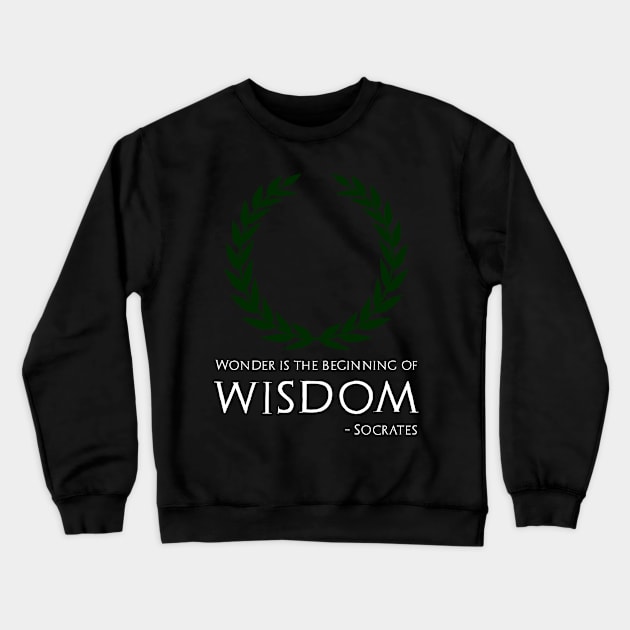 Ancient Greek Philosophy Socrates Quote On Wisdom Crewneck Sweatshirt by Styr Designs